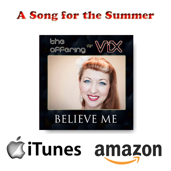 Believe Me - the Offering featuring ViX © FK 2014